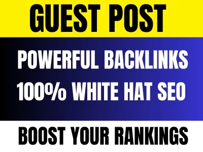 Publish 5 Guest Post on High DA Websites with powerful Backlinks